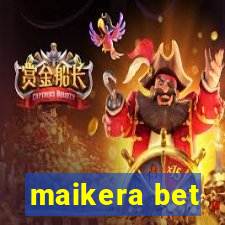 maikera bet